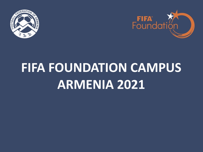 Программа армения. Campus-Armenia 2021 FIFA Foundation.